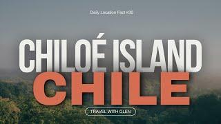 Chiloé Island Chile  #TravelWithGlen #ChiloeIsland #Chile