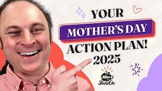 Your Mother's Day Action Plan