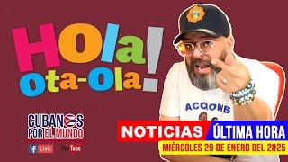 Alex Otaola en vivo, últimas noticias de Cuba - Hola! Ota-Ola (miércoles 29 de enero de 2025)