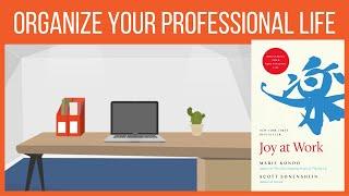 Joy at Work - Organise your professional life - Marie Kondo  - Book summary