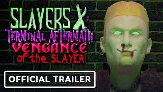 Slayers X: Terminal Aftermath Vengance of the Slayer - Official Reveal Trailer