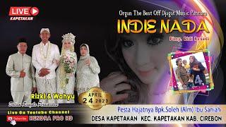  Live Indie Nada Hajatnya Ibu Saniah Kapetakan 24 April 2023 [Siang]