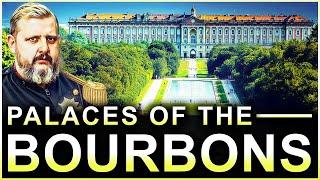 Inside the Bourbon Palaces of Italy: Power, Glory, Ruin