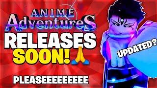 Anime Adventures HAS TO RELEASE SOON! New Leaks?