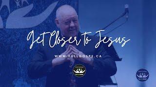 Get Closer to Jesus | Full Gospel Assembly | Pst Lindsey Burt