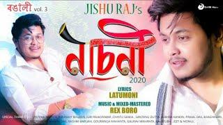 Nasoni 2020 || Jishu Raj || Latumoni ||  Rex Boro (Official Lyrical Video)