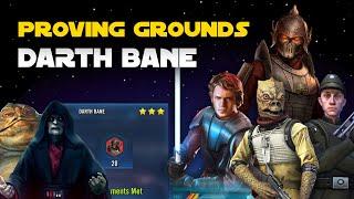 Darth Bane - Proving Grounds: Bounty Hunters, Imperial Troopers, GAS, Jabba & SEE | SWGOH