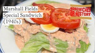 Marshal Fields Special Sandwich (1940s) on Sandwiches of History⁣