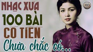 100 Bài Nhạc Xưa 1975 Cực Hay Có Tiền Chưa Chắc Có Được - Nhạc Vàng Xưa Sài Gòn 1975 Nhiều Danh Ca