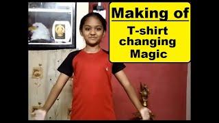 Making of T-shirt changing magic - Fission Creations