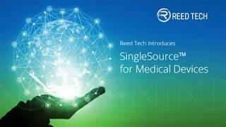 Reed Tech SingleSource for Medical Devices