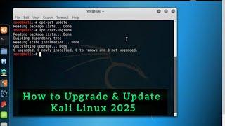 How to Upgrade and Update your Kali Linux to 2025