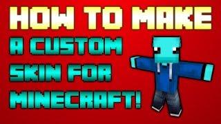 Minecraft - How to make your 100% own custom minecraft skin! (Tutorial) [Voice]