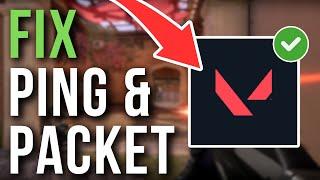 How To Fix Valorant High Ping & Packet Loss - Full Tutorial