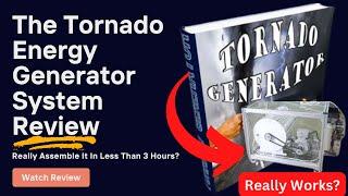 Tornado Energy Generator Review | Tornado Generator Review | Tornado Generator System | DIY Tornado