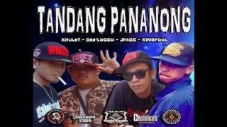 TANDANG PANANONG - 074 Magdamo Hustlin Records - Khulet, Dee'Locco, Jpacc, KingFool.