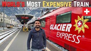 GLACIER EXPRESS | How is the World's Most Expensive Train ? 1st CLASS