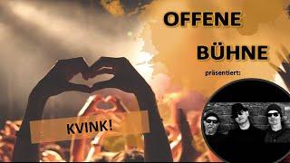 "Offene Bühne" mit KVINK!