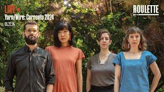 Yarn/Wire: Currents 2024