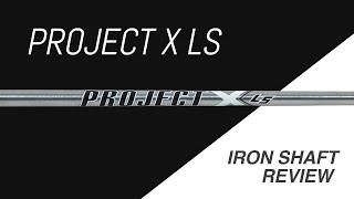 Project X LS Iron Shaft Review // LOW SPIN LOW LAUNCH // + VS. Project X