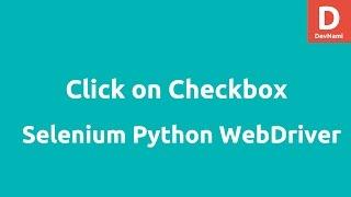 Python Selenium Click on Checkbox