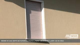 16ENNE IN CASA SENTE DEI RUMORI E CHIAMA IL PAPA' CHE SCOPRE I LADRI | 25/01/2024