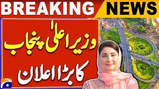 Chief Minister Punjab Maryam Nawaz Big Announcement | Breaking News | Geo News