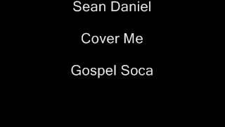 Sean Daniel- Cover Me