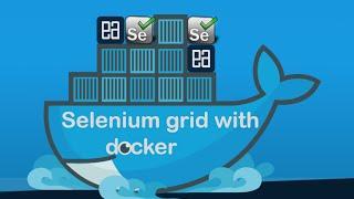 Part 2 - Initiating docker selenium grid container setup