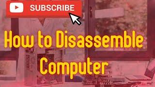 How to disassemble computer !! कम्प्यूटर को डिस्सेबल कैसे करे !#education#comptech2022