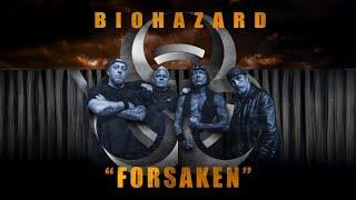 Biohazard - Forsaken - Official Music Video