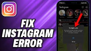 How To Fix Instagram Error Try Again Later We Restrict Certain Activity to Protect our Community