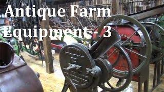 Antique Farm Equipment Renner Farm Part 3