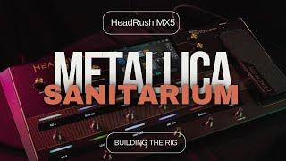 HeadRush - Metallica Welcome Home (Sanitarium) Guitar Tone | Clean, Heavy and Lead