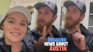 New!! Joy-Anna Shares Breaking News About Austin