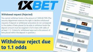 1XBet Withdraw Problem||Withdraw Reject due to at least 1.1 Odds||1xbet withdrawal approved.