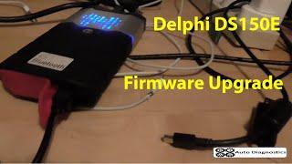 Delphi DS150E Firmware Upgrade Procedure