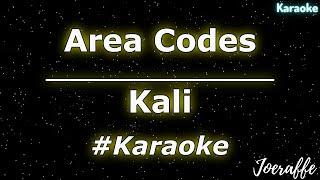 Kali - Area Codes (Karaoke)