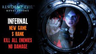 [Resident Evil: Revelations] New Game, Infernal, Kill All Enemies, No Damage, S Rank