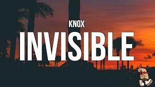 Knox - Invisible (Lyrics)