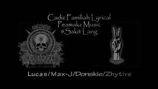 Sakit Lang - Cadiz Familiah Lyrical / Peamakz Music (Lyrics Audio)