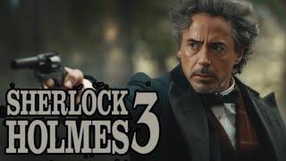 Sherlock Holmes 3 Full Movie Review | Robert Downey Jr And Jude Law