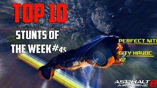 Asphalt 8 | TOP 10 Stunts Of The Week #45