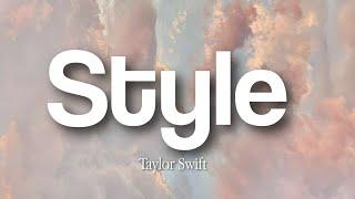 Style - Taylor Swift (lyrics)