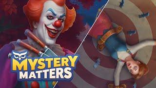 CARNIVAL OF FEAR - Mystery Matters - HALLOWEEN CLOWN CASE - Full Story