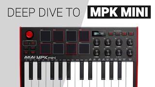 A deep dive to AKAI MPK MINI - Tutorial  guide