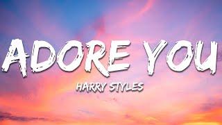 Harry Styles - Adore You (Lyrics)