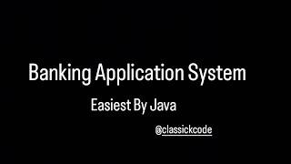 Simple Banking Application | Java | @TheClassickCode