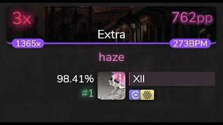 [Live] XlI | TK from Ling tosite sigure - haze [Extra] +HDDT 98.41% {#1 762pp 3} - osu!