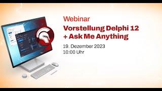 Embarcadero Live Webinar - Vorstellung Delphi 12 + Ask Me Anything